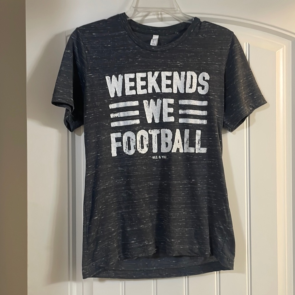 Weekends We Football TShirt